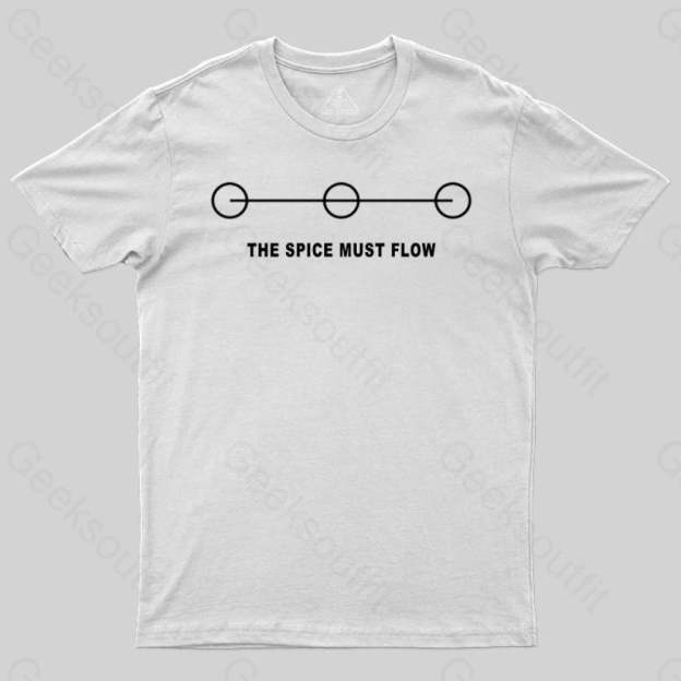 THE SPICE MUST FLOW T-Shirt - Geeksoutfit