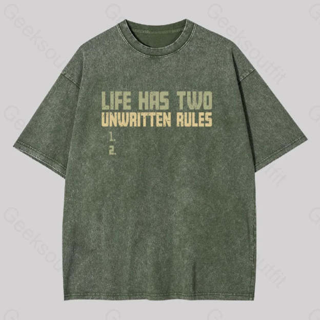 The Two Unwritten Rules Of Life Washed T-Shirt Army Green / S