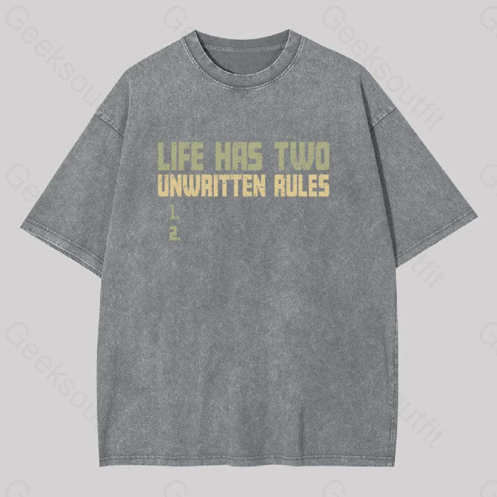 The Two Unwritten Rules Of Life Washed T-Shirt Grey / S
