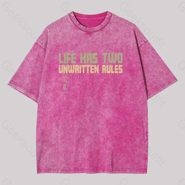 The Two Unwritten Rules Of Life Washed T-Shirt Rose Red / S