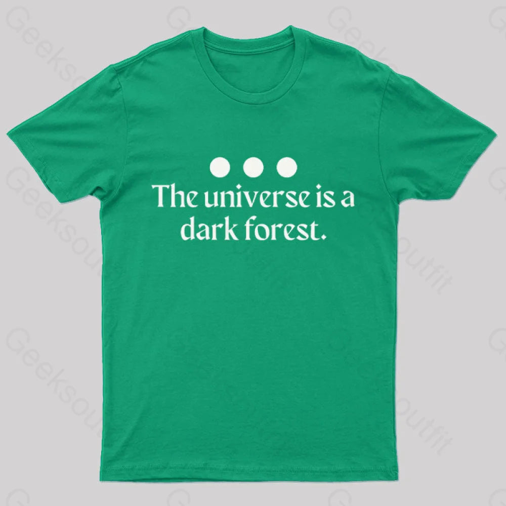 The Universe Is A Dark Forest Nerd T-Shirt Green / S