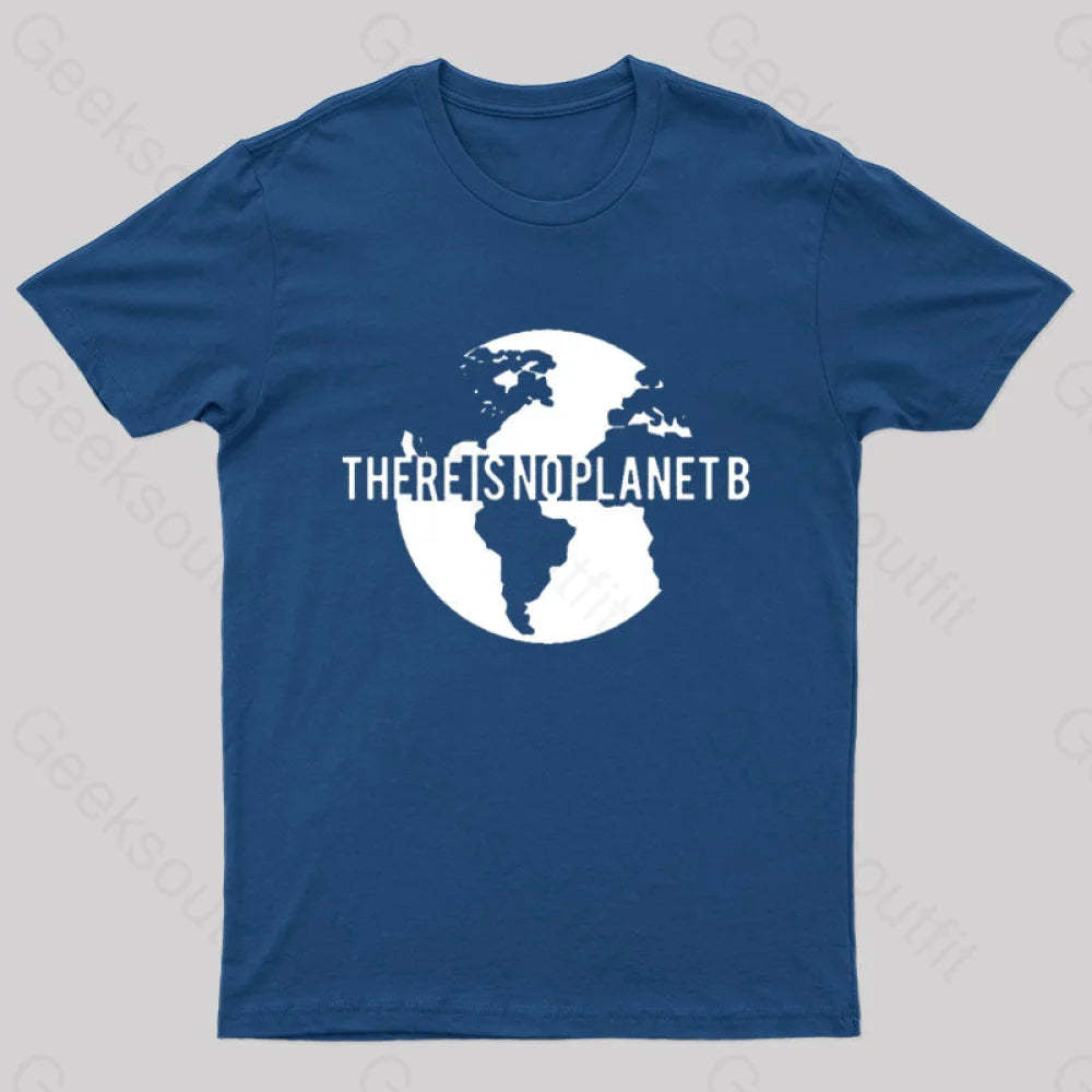 There Is No Planet B Nerd T-Shirt Navy / S