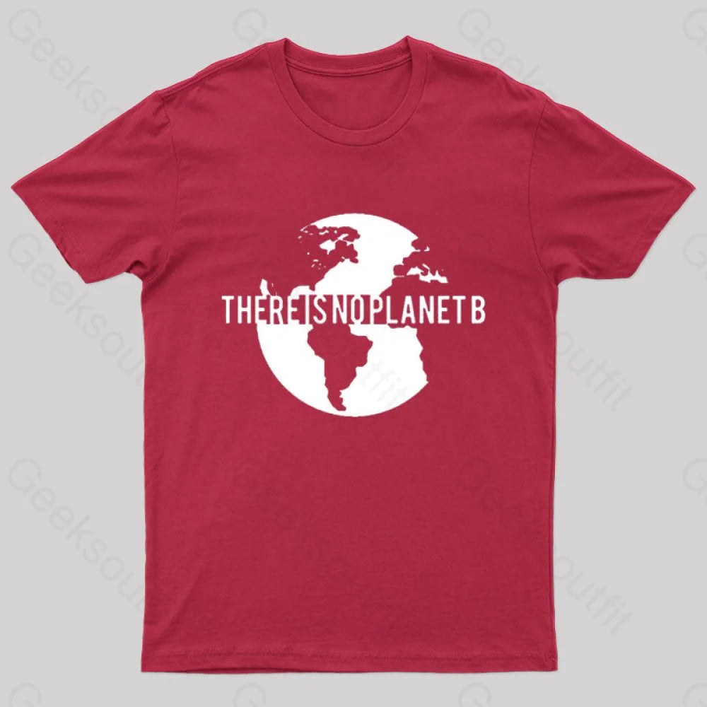 There Is No Planet B Nerd T-Shirt Red / S