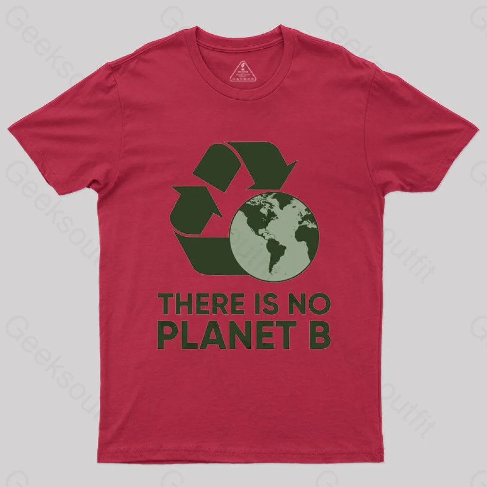 There Is No Planet B T-Shirt Red / S