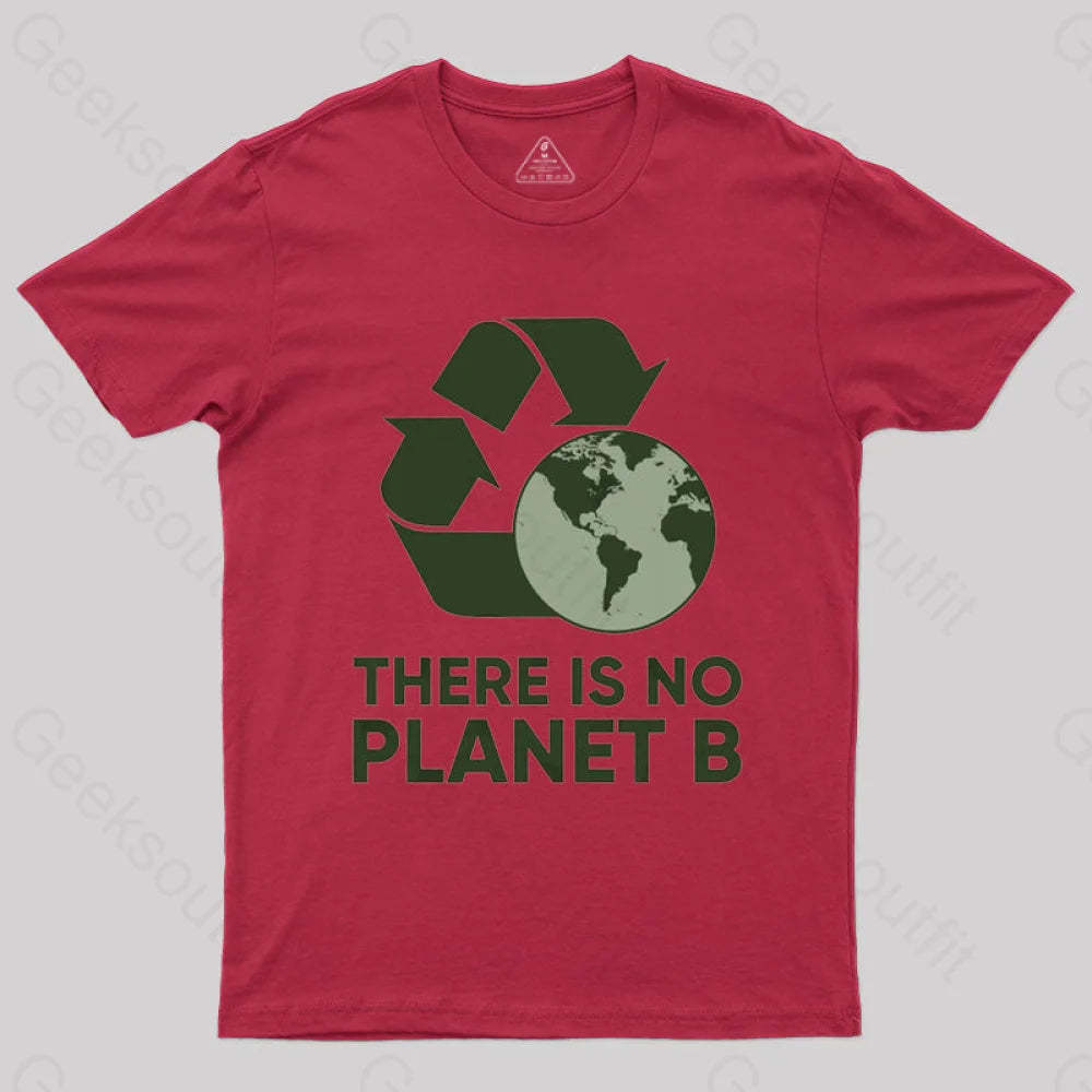There Is No Planet B T-Shirt Red / S