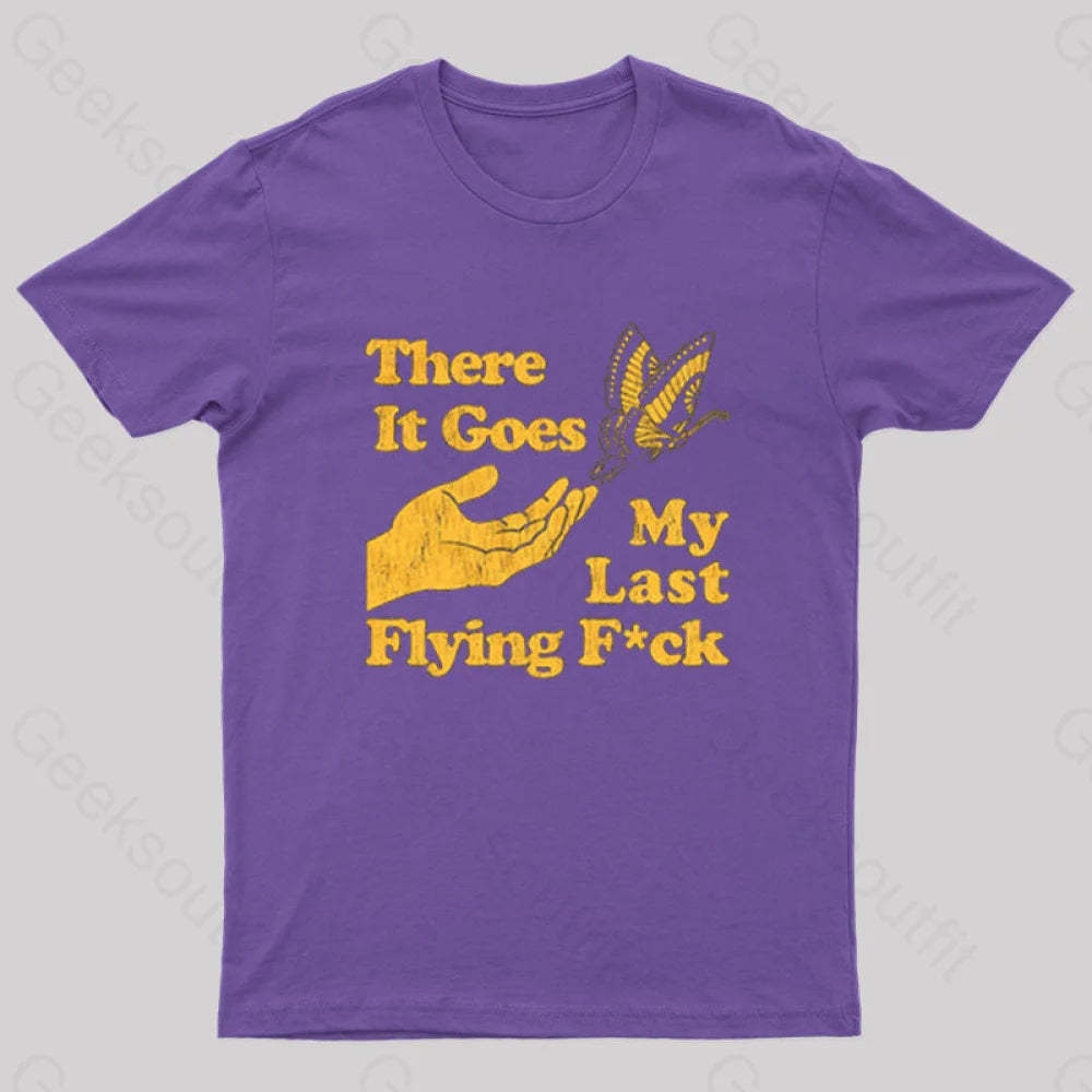 There It Goes My Last Flying Geek T-Shirt Purple / S