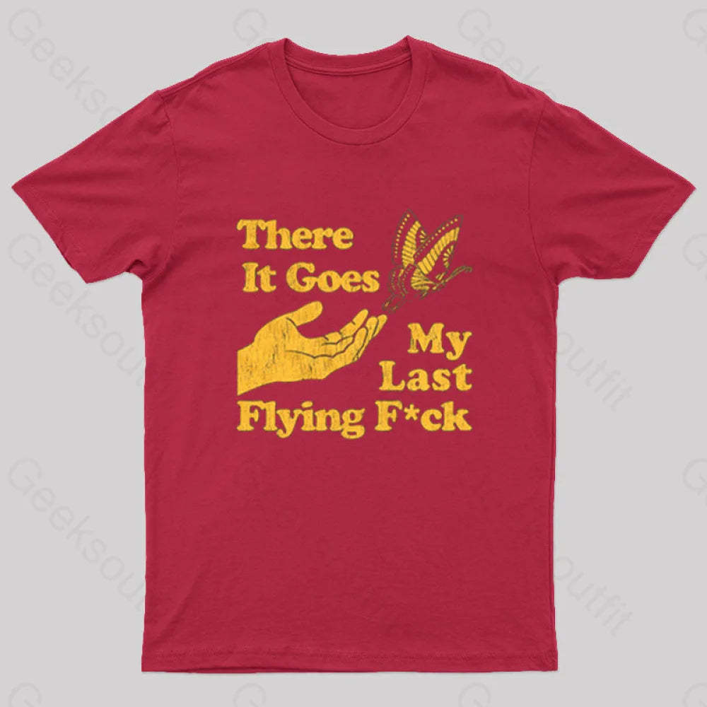 There It Goes My Last Flying Geek T-Shirt Red / S