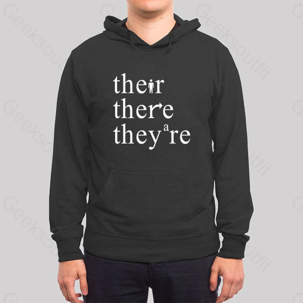 There Their They¡¯re Funny Grammar Hoodie