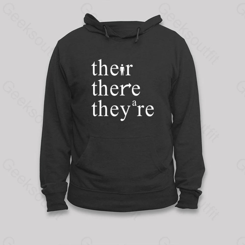 There Their They¡¯re Funny Grammar Hoodie Black / S