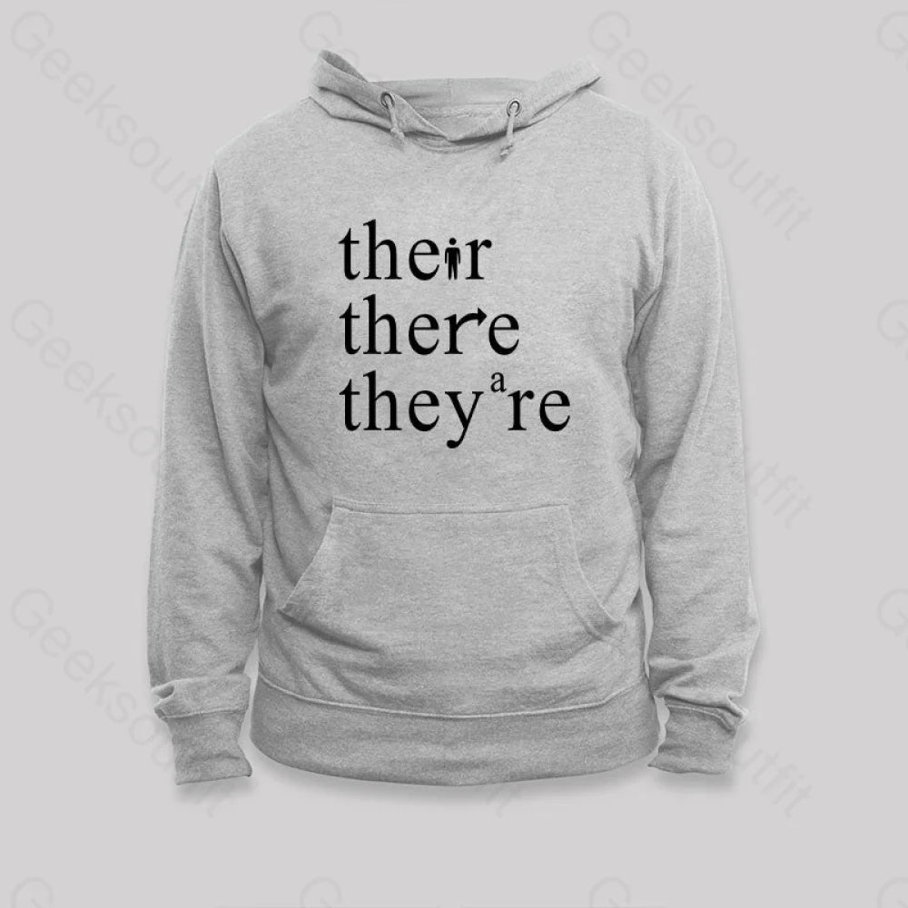 There Their They¡¯re Funny Grammar Hoodie Grey / S