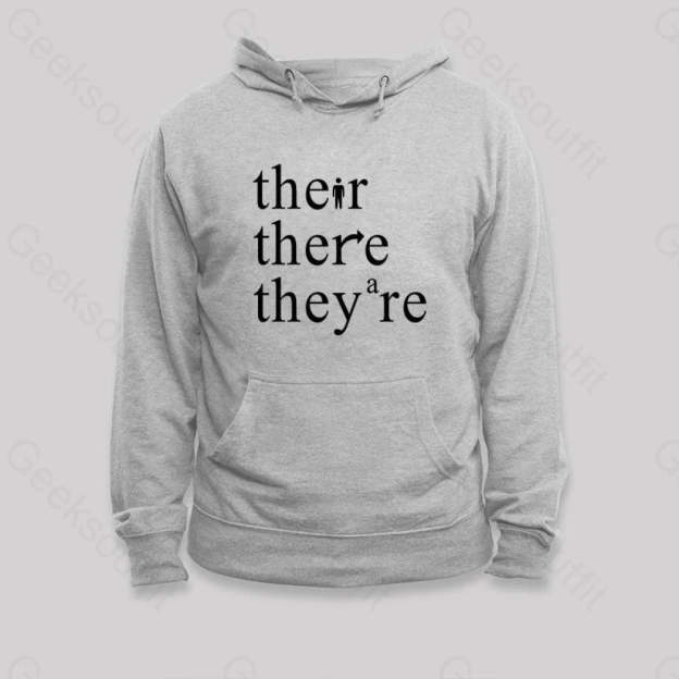 There Their They¡¯re Funny Grammar Hoodie Grey / S