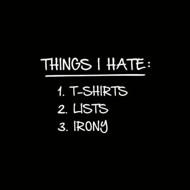 Things I Hate Geek T-Shirt