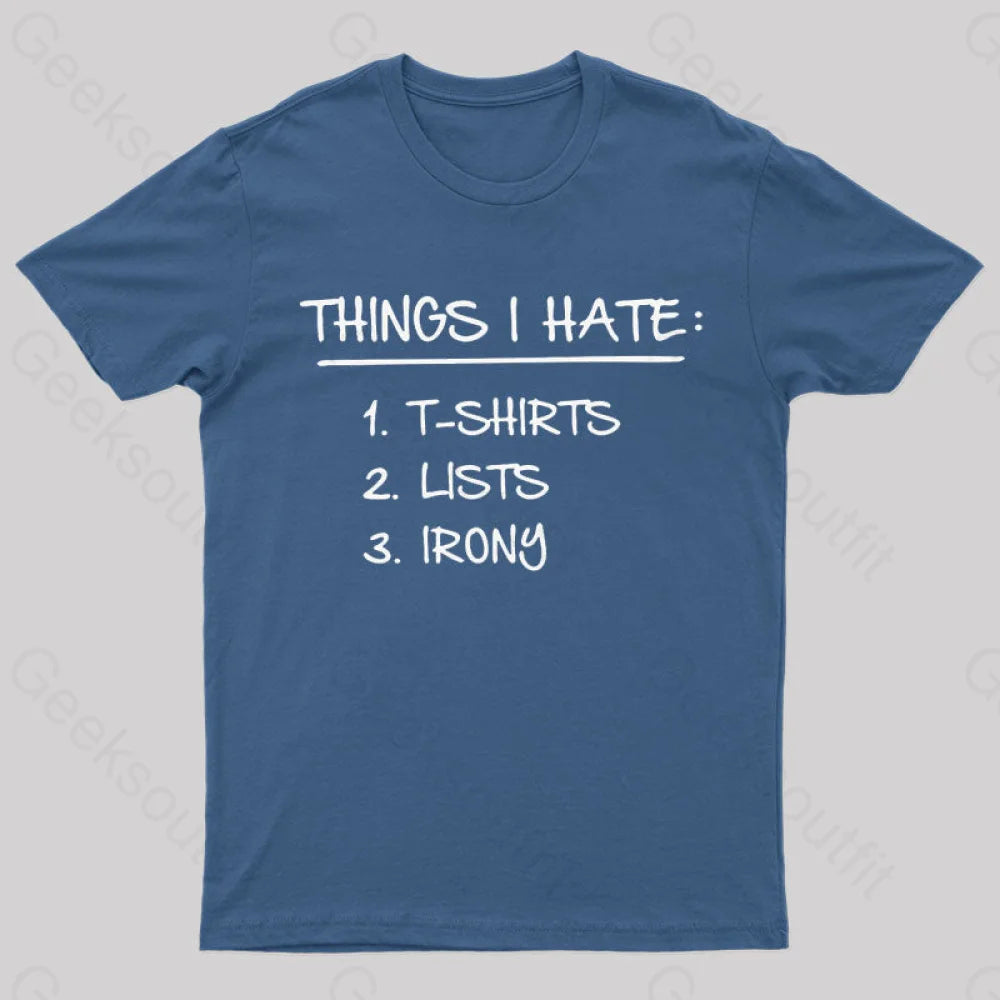 Things I Hate Geek T-Shirt Navy / S