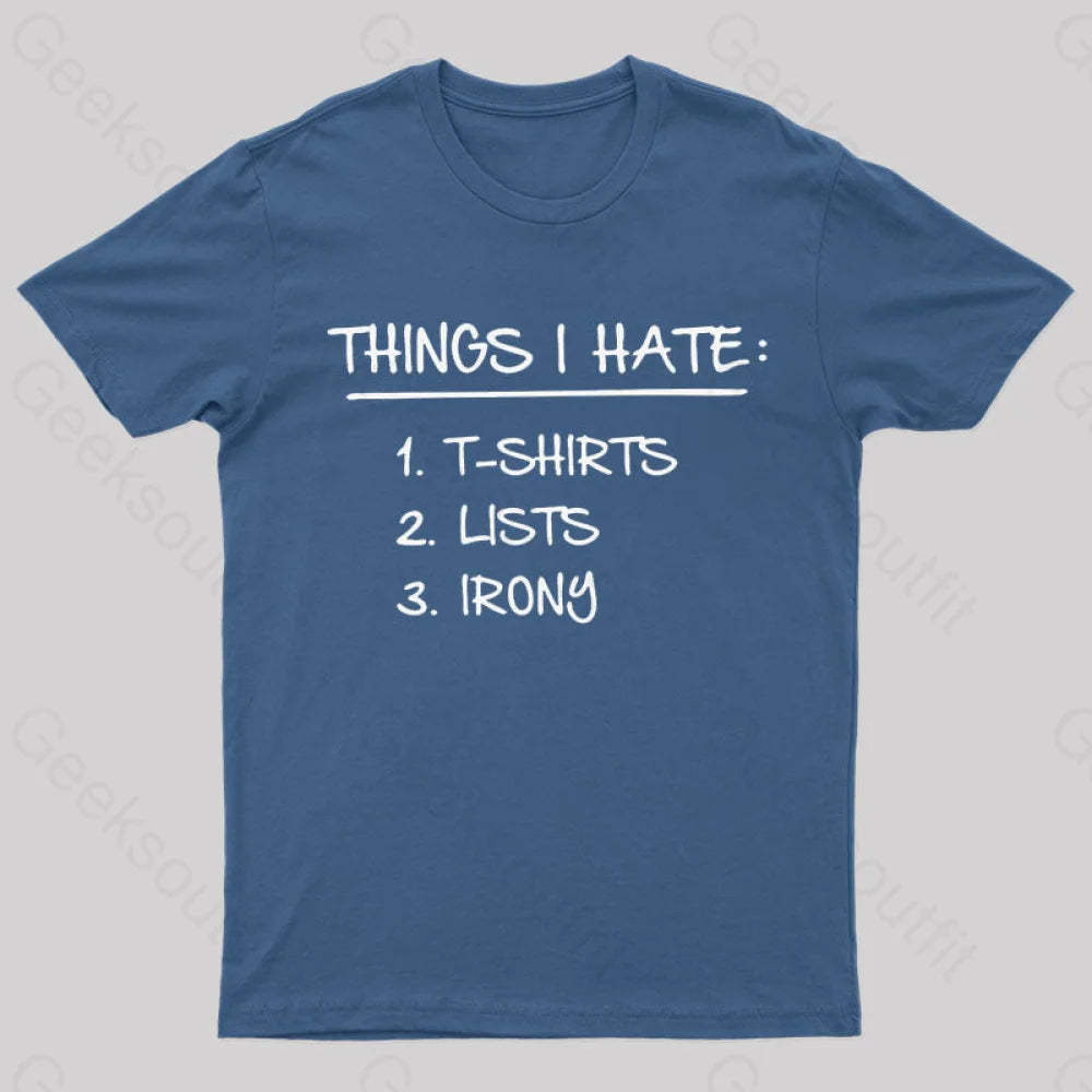 Things I Hate Geek T-Shirt Navy / S