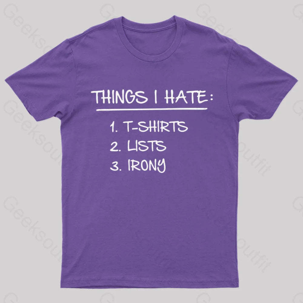 Things I Hate Geek T-Shirt Purple / S