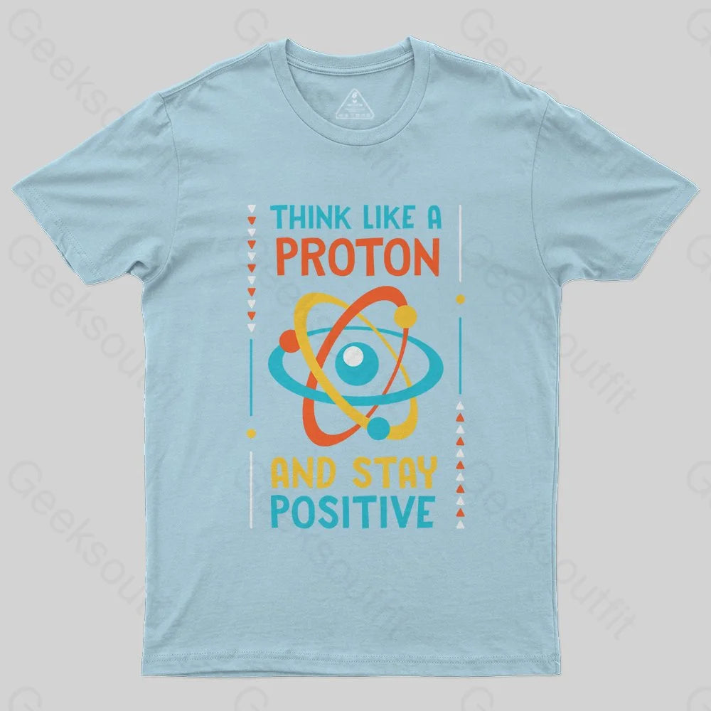 Think like a Proton T-Shirt - Geeksoutfit