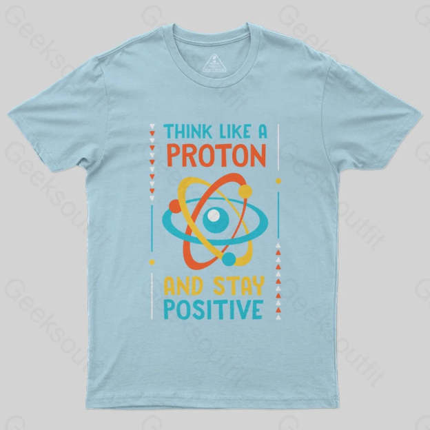 Think like a Proton T-Shirt - Geeksoutfit