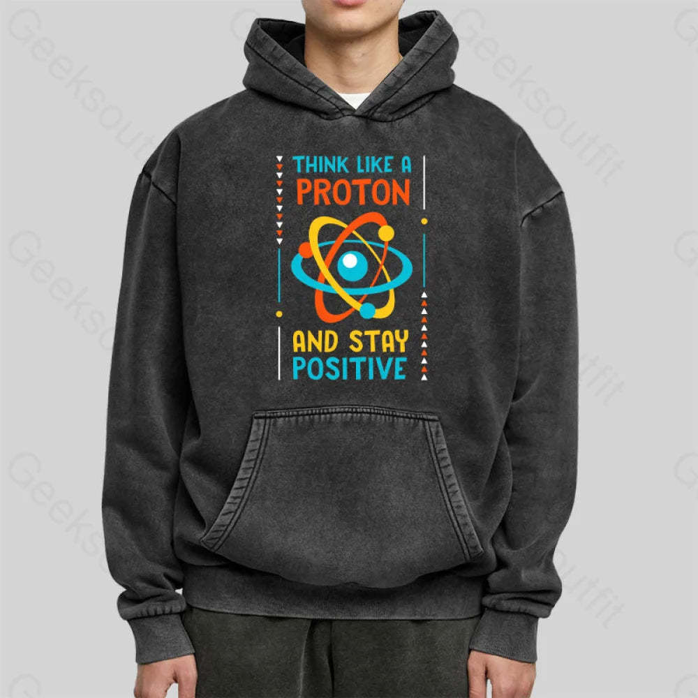 Think Like A Proton Washed Hoodie