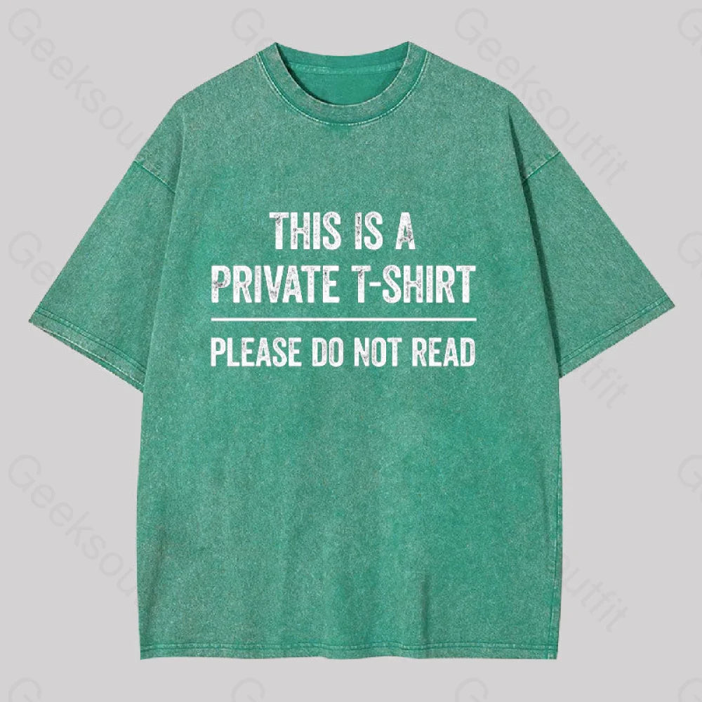 This Is A Private Please Do Not Read Geek Washed T-Shirt Grass Green / S