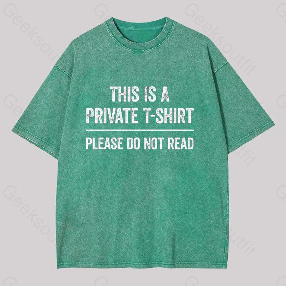 This Is A Private Please Do Not Read Geek Washed T-Shirt Grass Green / S