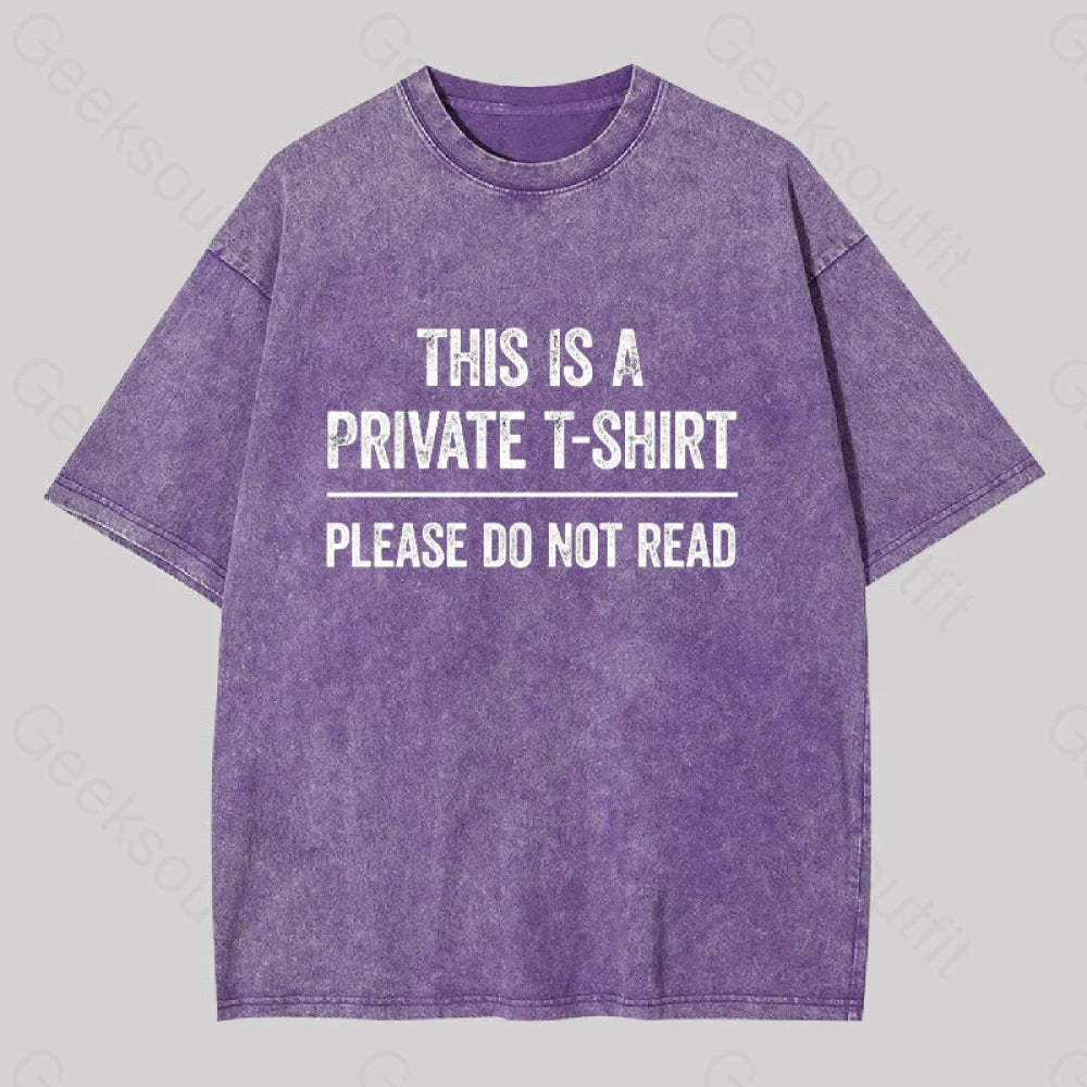 This Is A Private Please Do Not Read Geek Washed T-Shirt Purple / S
