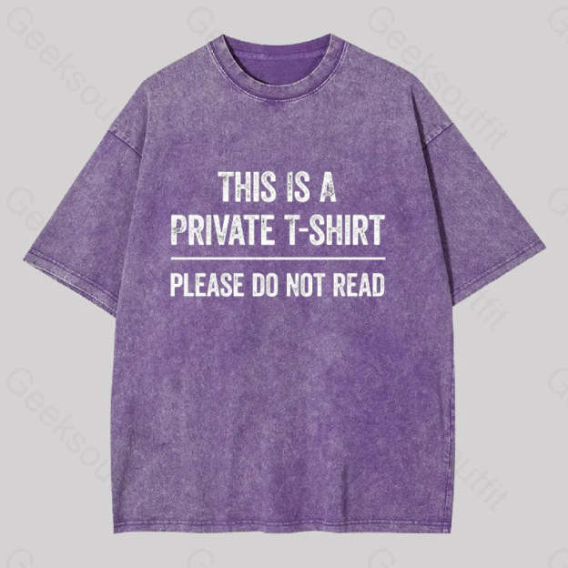 This Is A Private Please Do Not Read Geek Washed T-Shirt Purple / S
