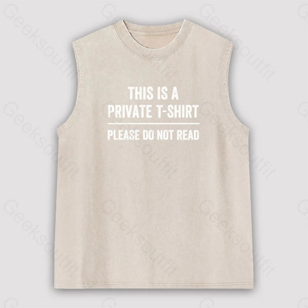 This Is A Private Please Do Not Read Unisex Washed Tank Apricot / S
