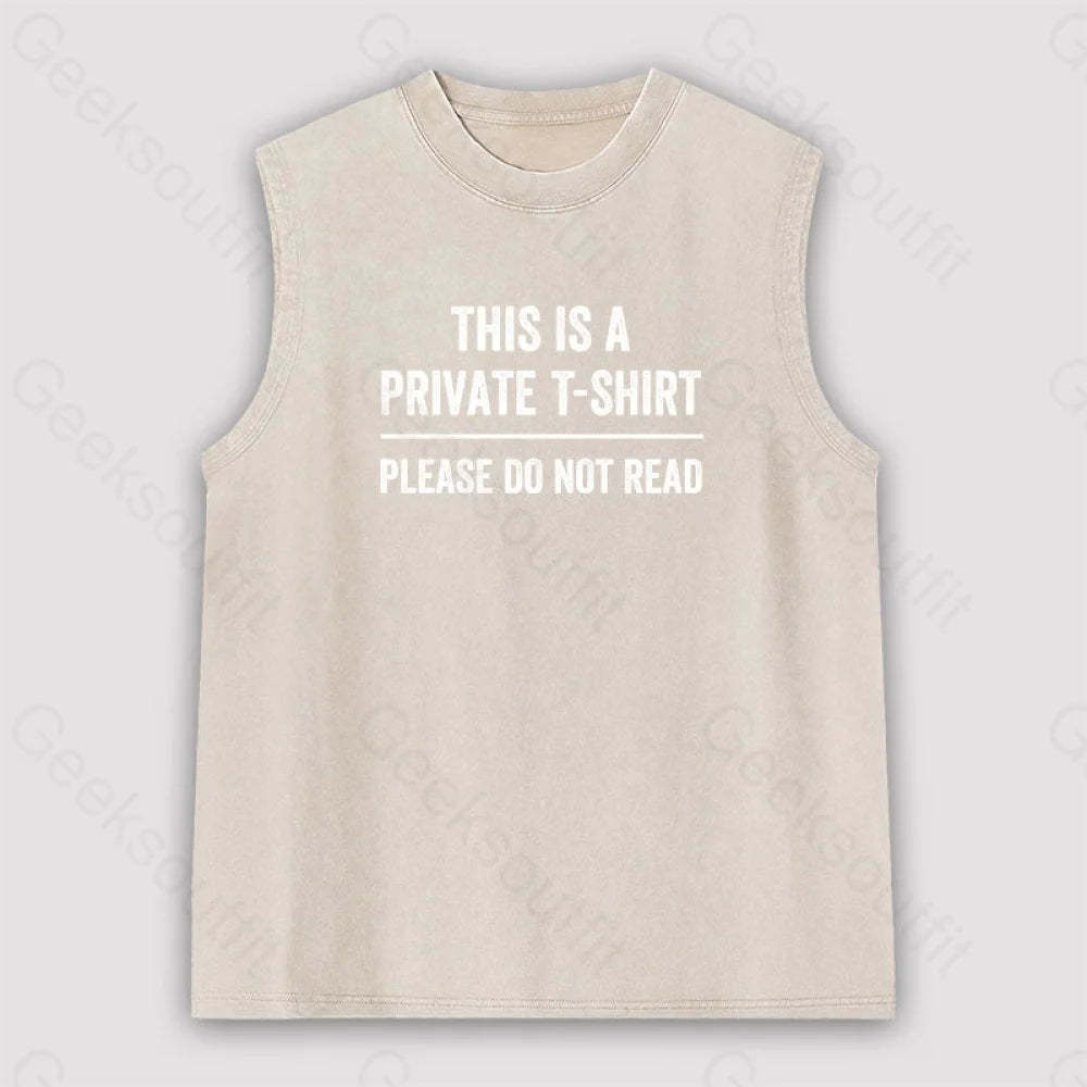 This Is A Private Please Do Not Read Unisex Washed Tank Apricot / S