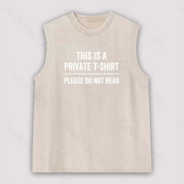 This Is A Private Please Do Not Read Unisex Washed Tank Apricot / S