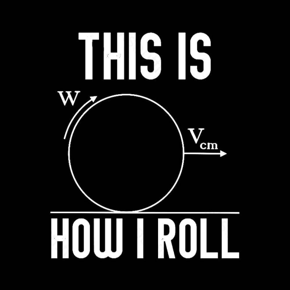 This Is How I Roll Geek T-Shirt