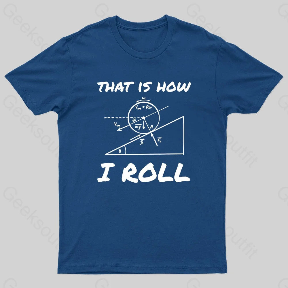 This Is How I Roll Nerd T-Shirt Navy / S