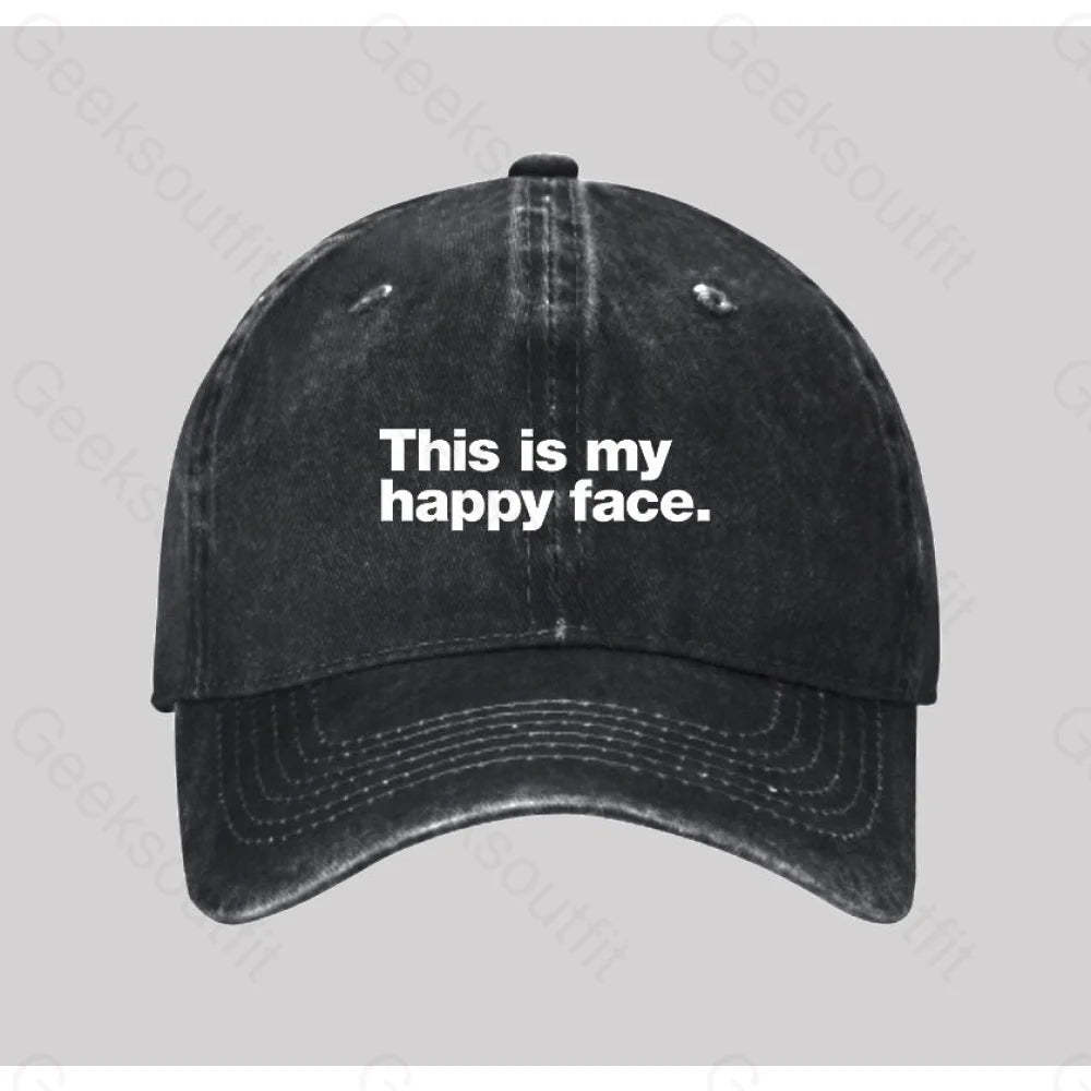 This Is My Happy Face Washed Vintage Baseball Cap Black