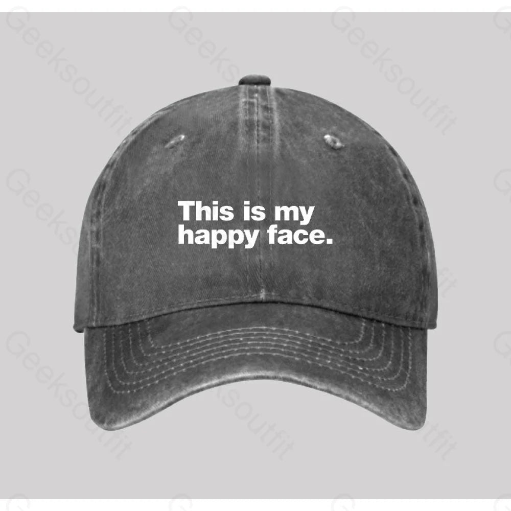 This Is My Happy Face Washed Vintage Baseball Cap Grey