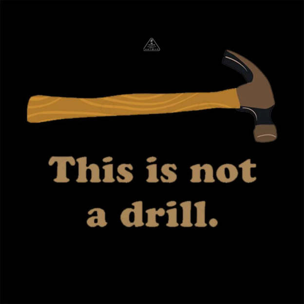 This is Not a Drill Essential T-Shirt - Geeksoutfit