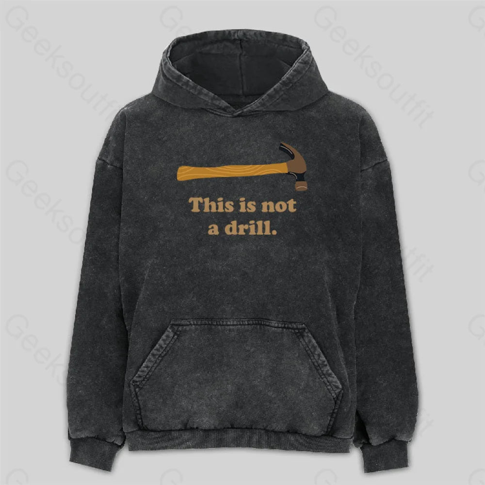 This Is Not A Drill Essential Washed Hoodie M
