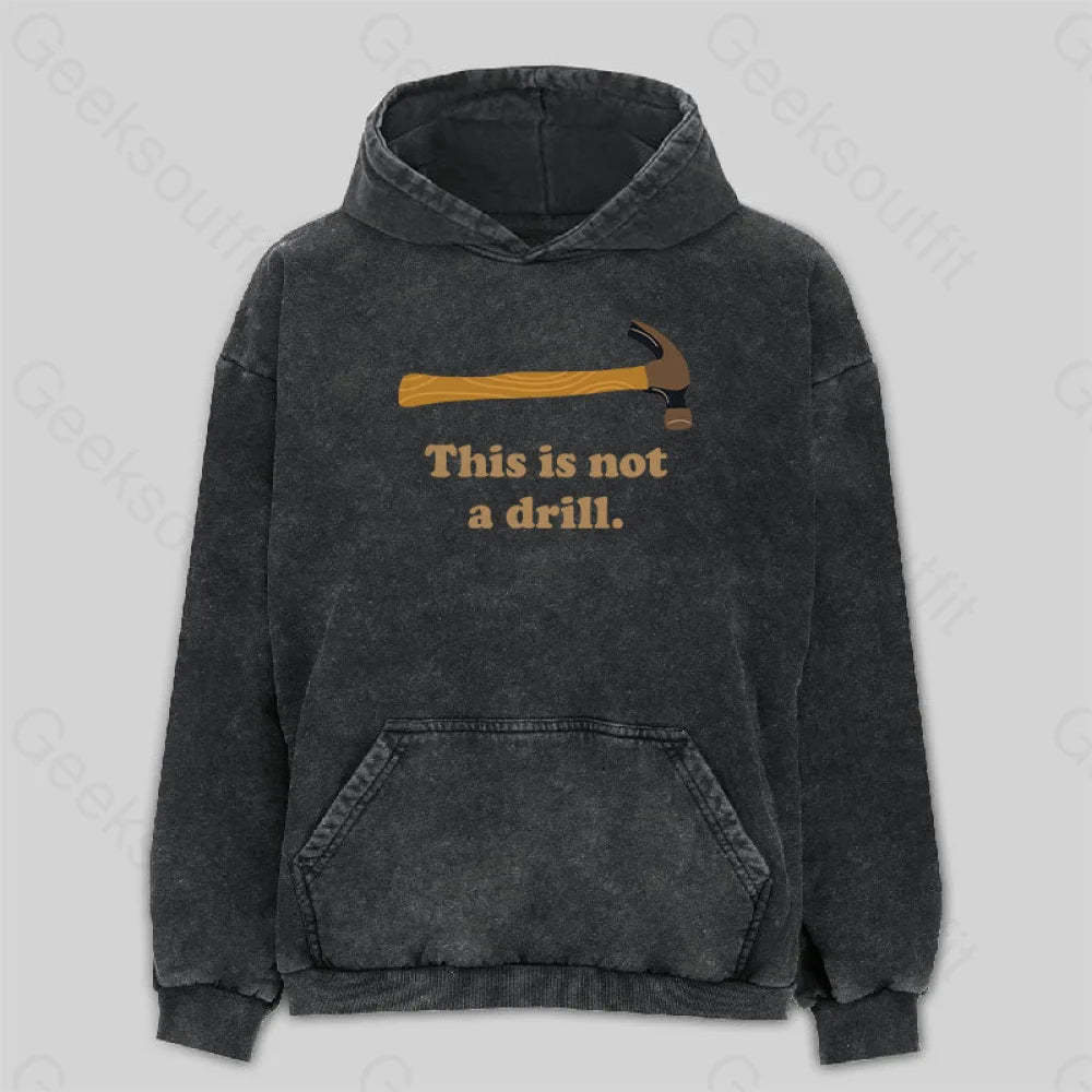 This Is Not A Drill Essential Washed Hoodie M