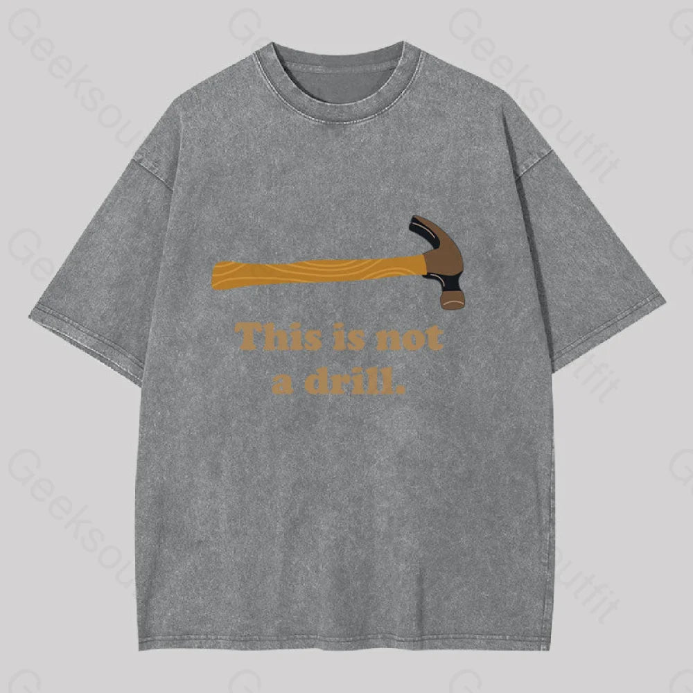 This Is Not A Drill Geek Washed T-Shirt Grey / S