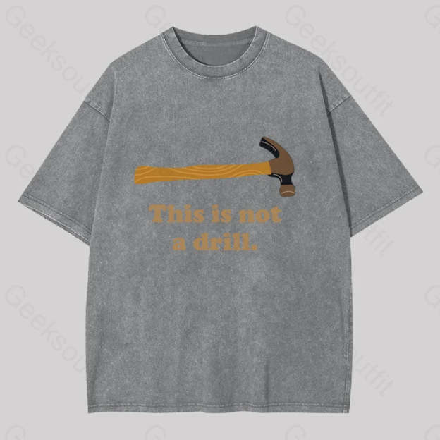 This Is Not A Drill Geek Washed T-Shirt Grey / S