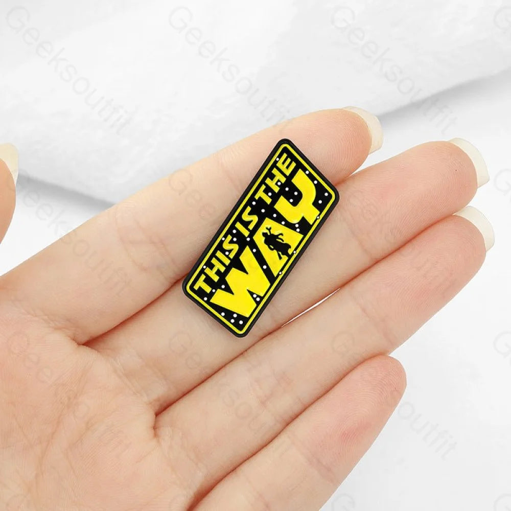 This Is The Way Enamel Pins - Geeksoutfit
