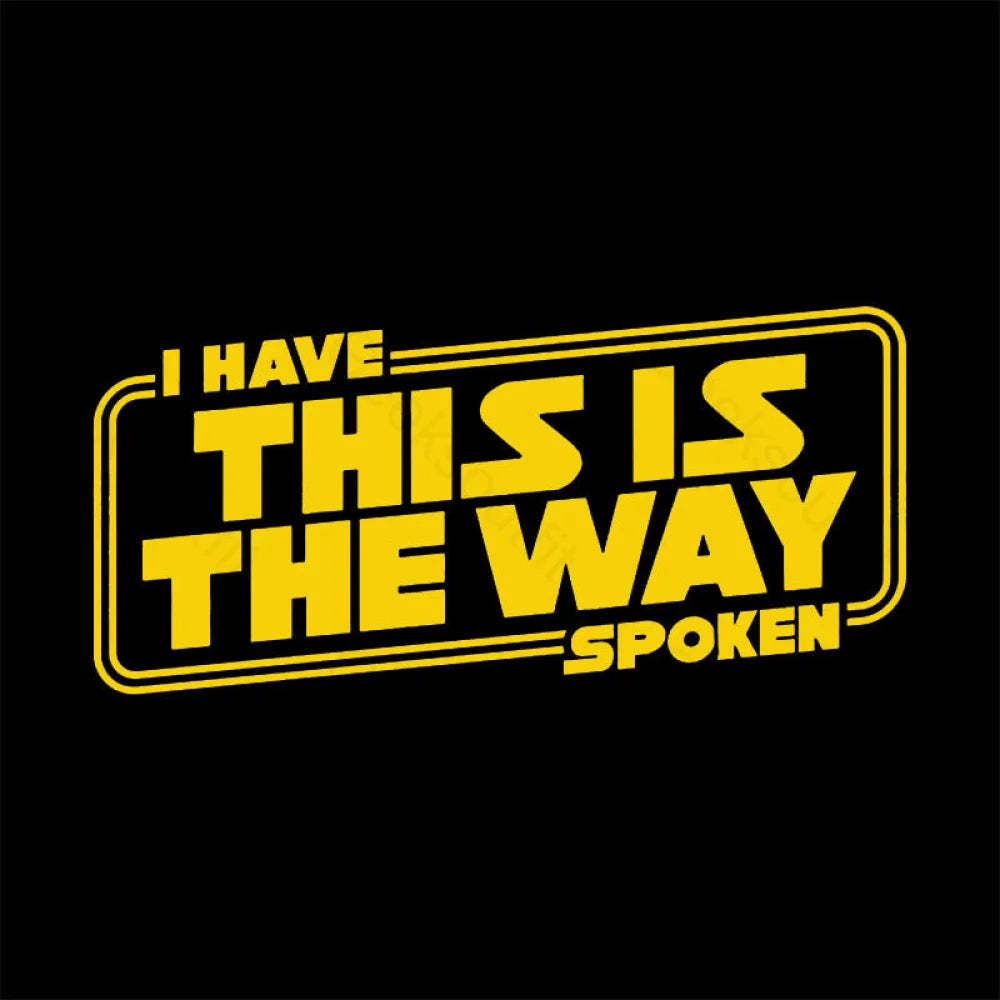 This Is The Way Geek T-Shirt