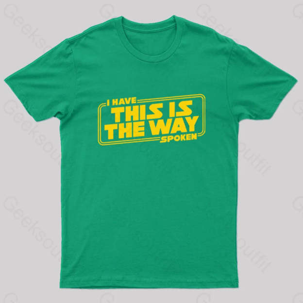 This Is The Way Geek T-Shirt Green / S