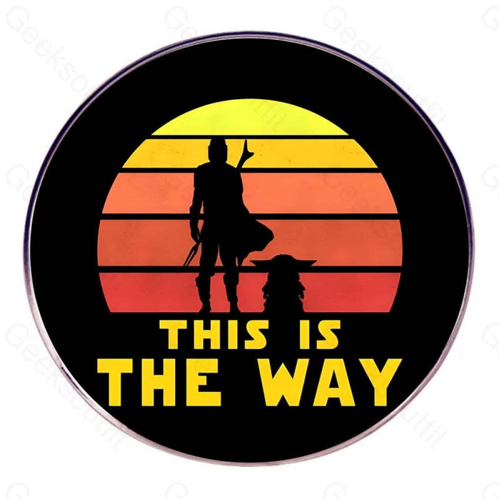 This Is The Way Pins