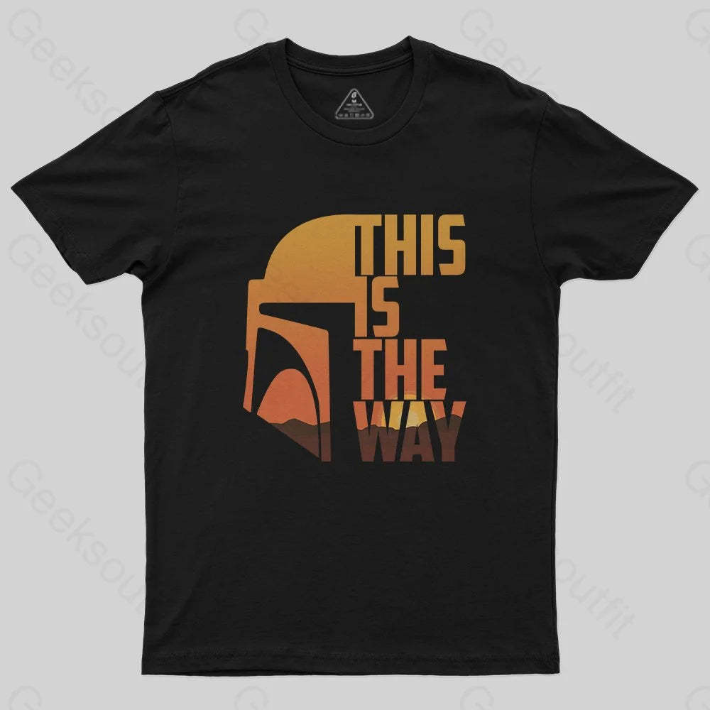This Is The Way T-Shirt - Geeksoutfit