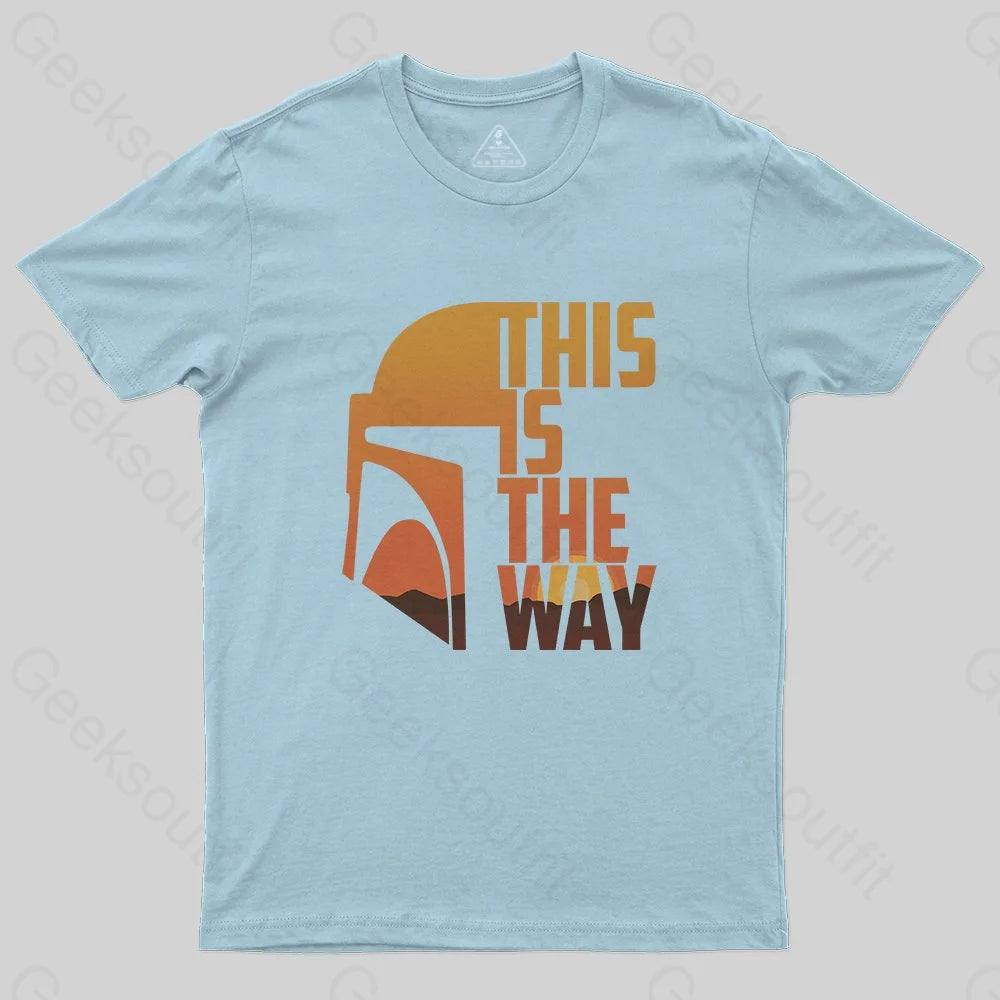 This Is The Way T-Shirt - Geeksoutfit