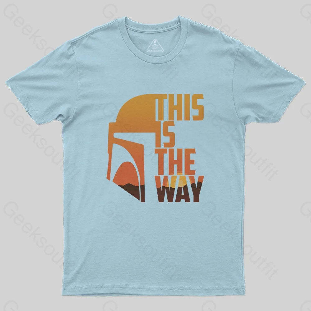 This Is The Way T-Shirt - Geeksoutfit