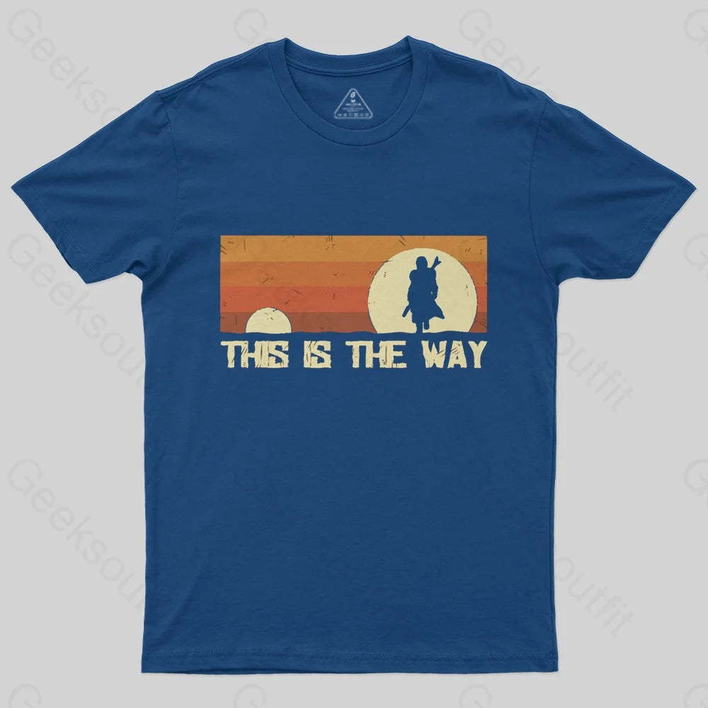 This Is The Way T-Shirt - Geeksoutfit