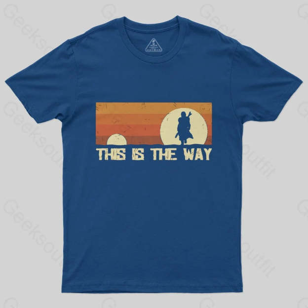 This Is The Way T-Shirt - Geeksoutfit