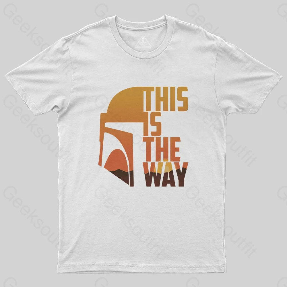 This Is The Way T-Shirt - Geeksoutfit