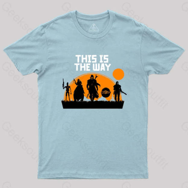 This Is The Way V2 T-Shirt Light Blue / S