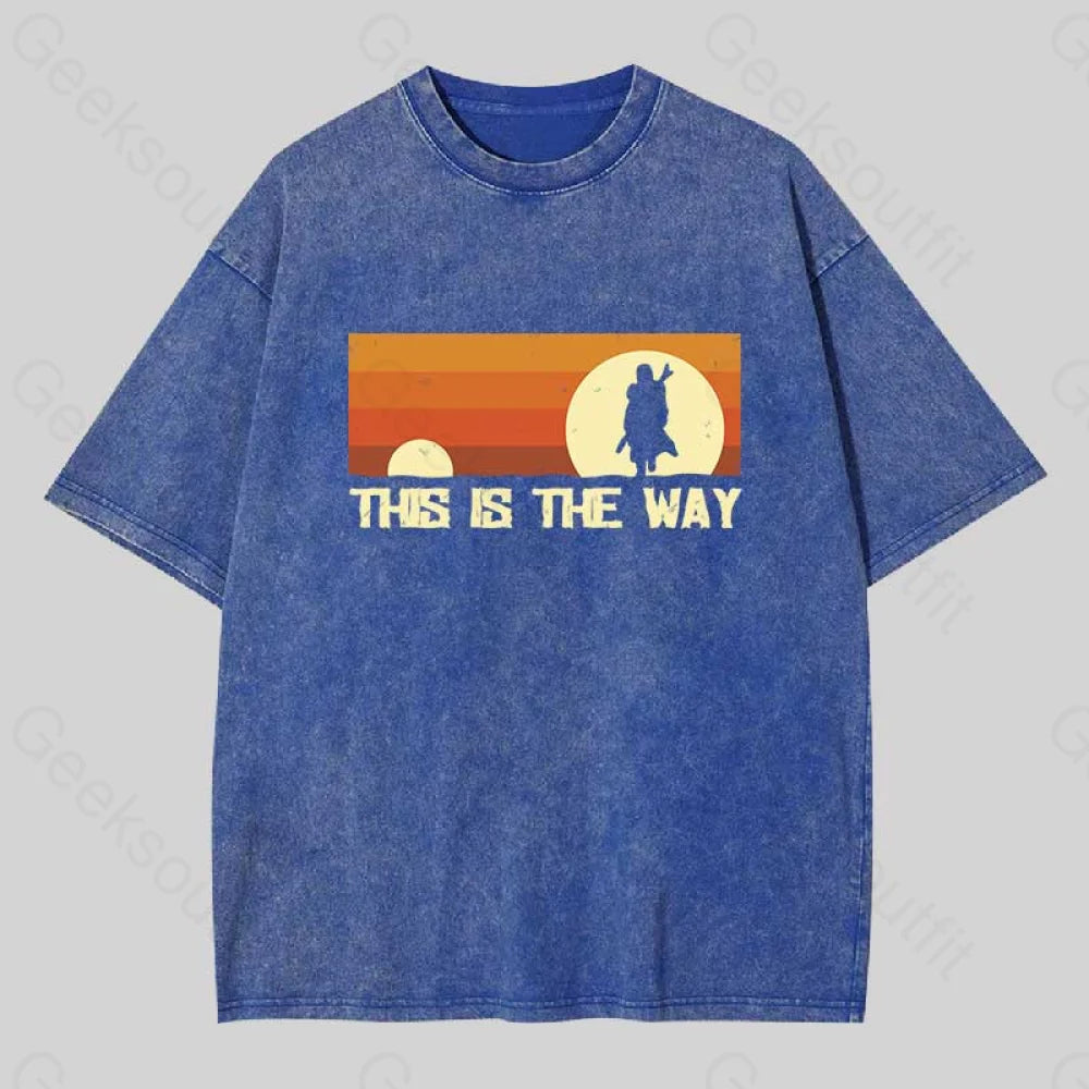 This Is The Way Washed T-Shirt Blue / S